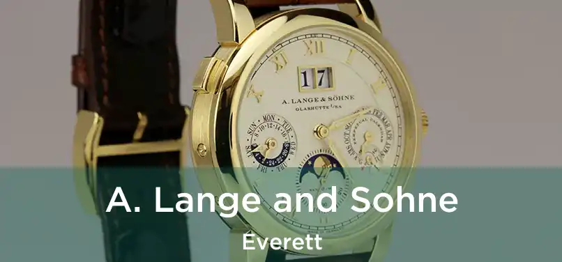 A. Lange and Sohne Everett