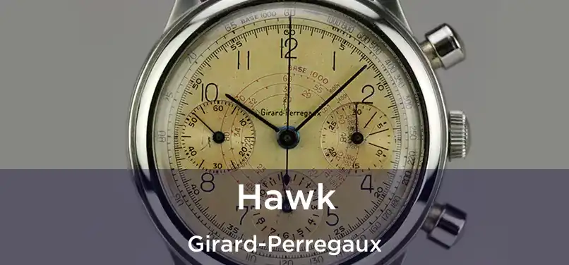 Hawk Girard-Perregaux