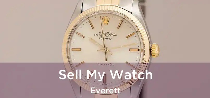 Sell My Watch Everett